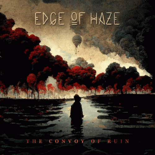 Edge Of Haze : The Convoy of Ruin